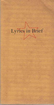 Lyrics in Brief 1300-1938: Complete Lyrics from Longer Poems - Some from Manuscript, Edited with. Tom - Boggs, Wallace.