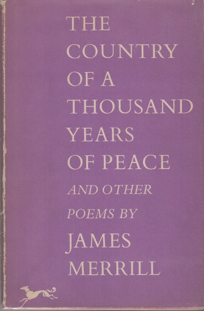 Item #41059 The Country of a Thousand Years of Peace and Other Poems. James Merrill.