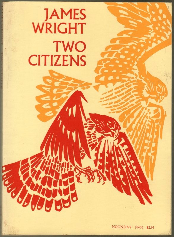 Item #41147 TWO CITIZENS. James WRIGHT, Charles Simic.