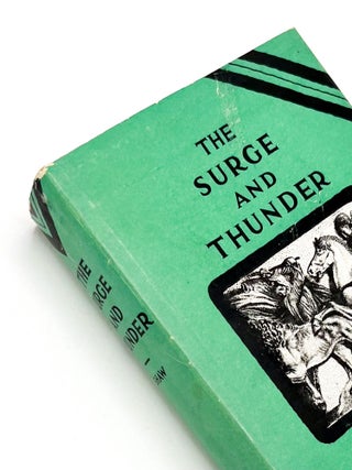 Item #41151 THE SURGE AND THE THUNDER: Trends of Civilization and Culture. Charles Gray Shaw