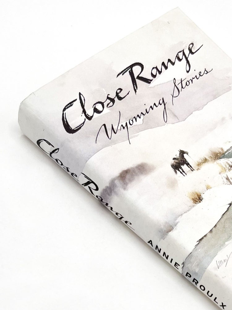 CLOSE RANGE: Wyoming Stories [with "Brokeback Mountain"]