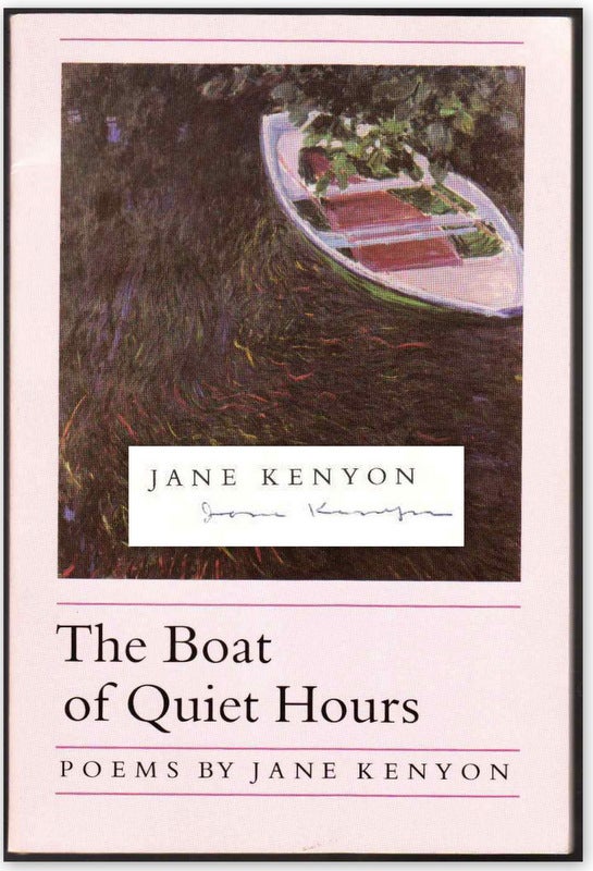 Item #41221 THE BOAT OF QUIET HOURS. Jane KENYON.