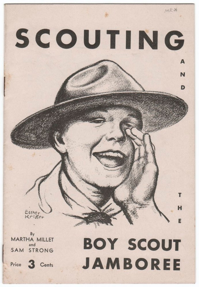 Item #41235 SCOUTING AND THE BOY SCOUT JAMBOREE. BOY SCOUTS, Martha MILLET, Sam Strong.