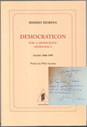DEMOCRATICON: For A Democratic Democracy, Poems 1960-1995. Mimmo MORINA.