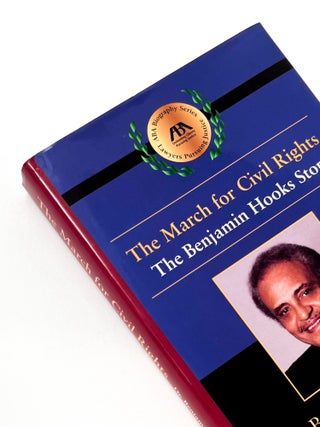 THE MARCH OF CIVIL RIGHTS: The Benjamin Hooks Story. Benjamin L. Hooks, Jerry Guess.