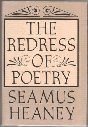 REDRESS OF POETRY. Seamus HEANEY.