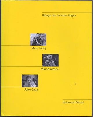 Item #41271 Klänge des inneren Auges: Mark Tobey, Morris Graves, John Cage. Wulf Herzogenrath,...