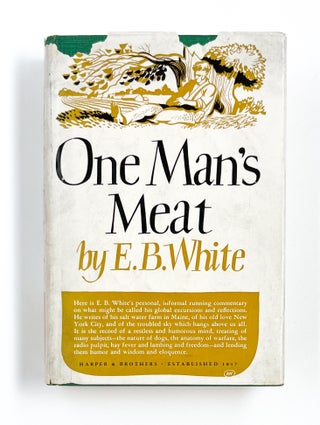 Item #41303 ONE MAN'S MEAT. E. B. White