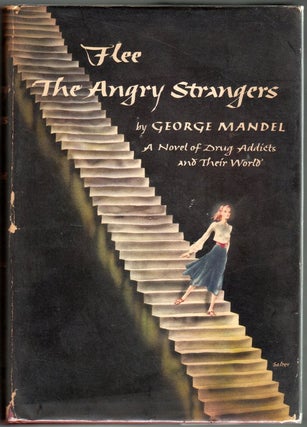 Item #41349 FLEE THE ANGRY STRANGERS. George MANDEL