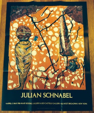 JULIAN SCHNABEL: 4 April - 2 May 1981 [Exhibition Poster. Posters, Julian Schnabel.