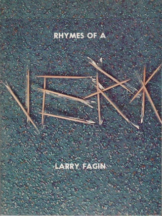 RHYMES OF A JERK. Larry FAGIN.