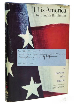THIS AMERICA: A Portrait of a Nation. Lyndon B. Johnson.