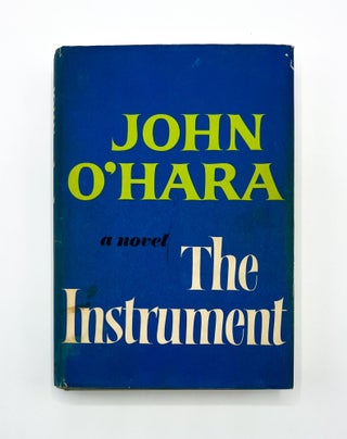 THE INSTRUMENT. John O'Hara.