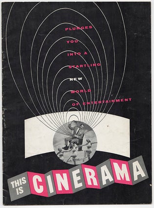 Item #41458 THIS IS CINERAMA: Plunges You Into A Startling New World Of Entertainment [Program]....