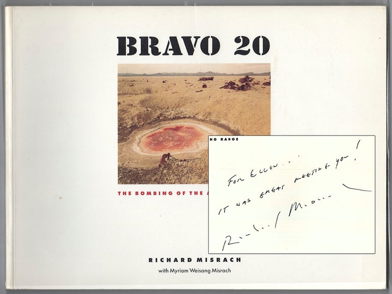 Item #41484 BRAVO 20: The Bombing of the American West. Richard MISRACH.