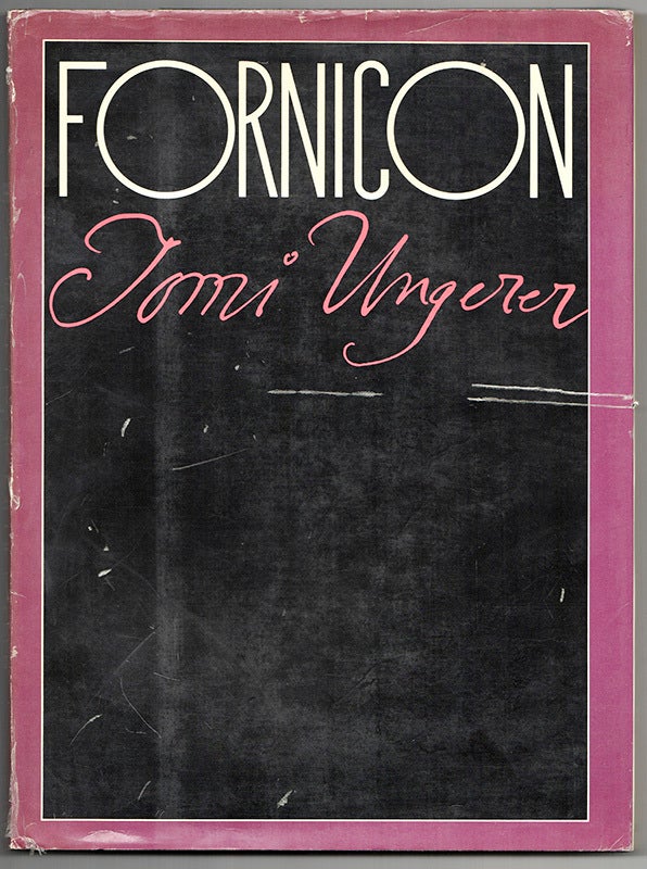 アート・デザイン・音楽 TOMI UNGERER FORNICON cow books FORNICON | Tomi UNGERER | First Edition