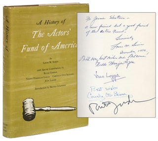 A HISTORY OF THE ACTORS' FUND OF AMERICA. Louis M. Simon, Ruth Gordon.