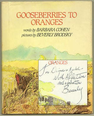 Item #41525 GOOSEBERRIES TO ORANGES. Barbara Cohen, Beverly Brodsky