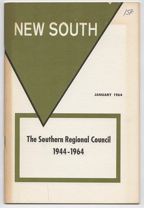 NEW SOUTH: Volume 19, Number 1; January 1964 [The Southern Regional Council: 1944-1964. Southern Regional Council.