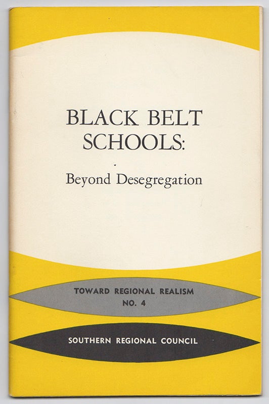Item #41535 BLACK BELT SCHOOLS: Beyond Desegregation. Donald Ross GREEN.