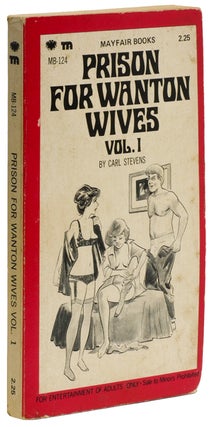 PRISON FOR WANTON WIVES: Volume 1. Carl STEVENS.