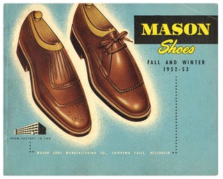 Item #41618 MASON SHOES: Fall and Winter 1952-1953 [Cover Title - Illustrated Product Catalog]....