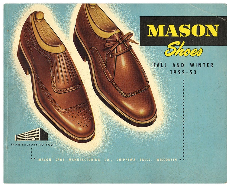 MASON SHOES: Fall and Winter 1952-1953 [Cover Title - Illustrated Product Catalog]