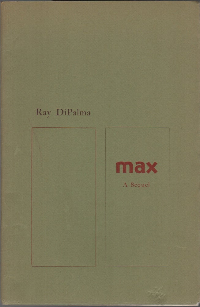 Item #41673 MAX: A Sequel. Ray DI PALMA.