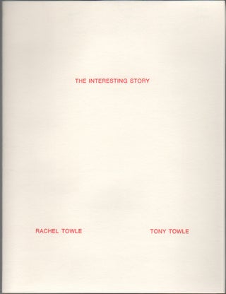 THE INTERESTING STORY. Tony and Rachel TOWLE.