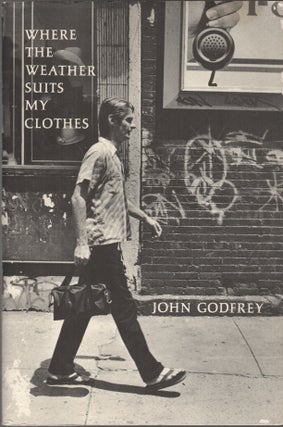 WHERE THE WEATHER SUITS MY CLOTHES. John GODFREY.