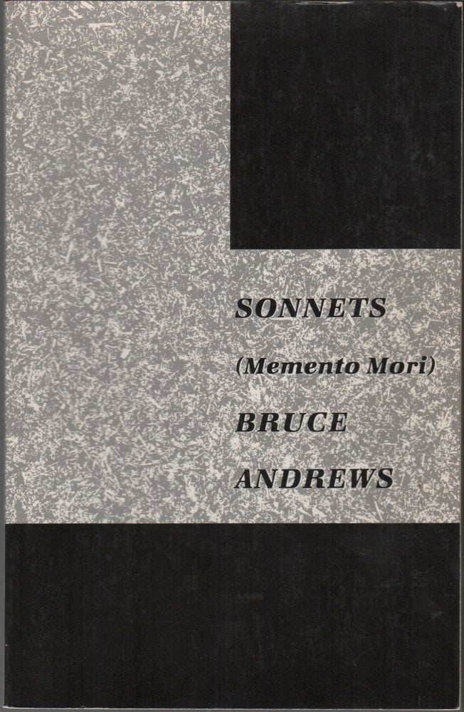 Item #41686 SONNETS (MEMENTO MORI). Bruce ANDREWS.