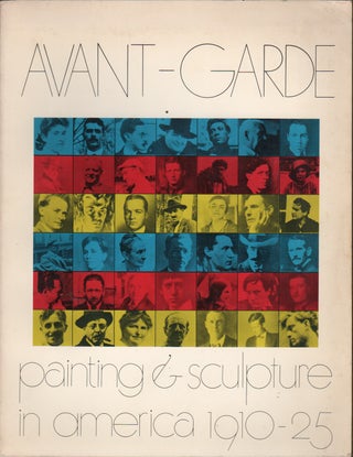 AVANT-GARDE: Paintings and Sculpture in America 1910-1925. William Innes Homer.