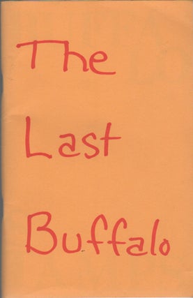 BUFFALO STAMPS 7; The Last Buffalo [Cover Title. Simon SCHUCHAT.