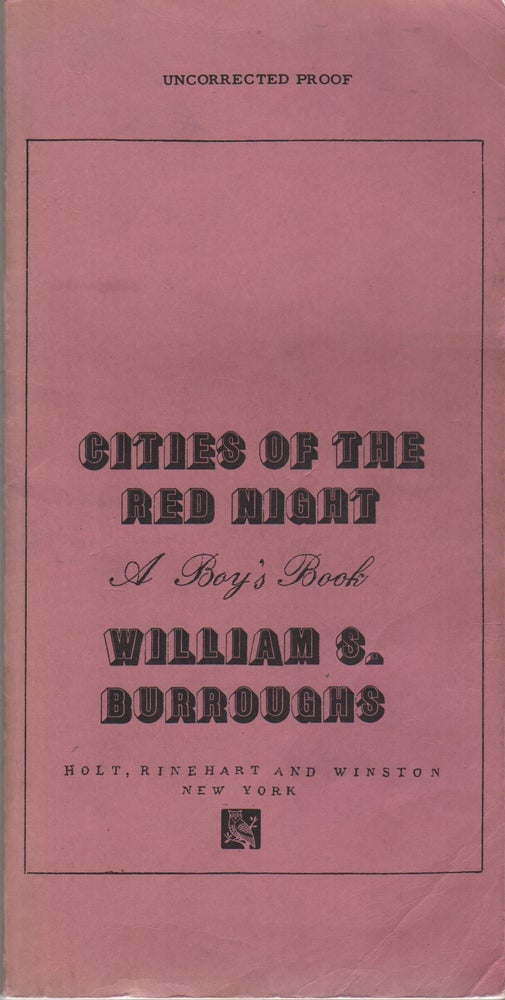 Item #41939 CITIES OF THE RED NIGHT: A Boy's Book. William S. BURROUGHS.