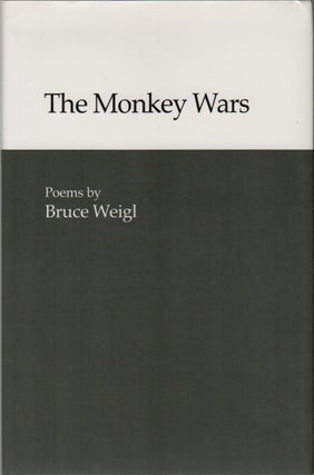 Item #41983 THE MONKEY WARS. Bruce WEIGL