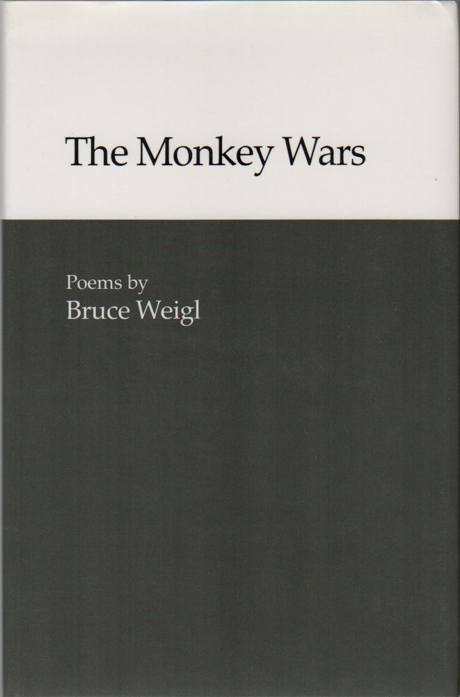 Item #41983 THE MONKEY WARS. Bruce WEIGL.