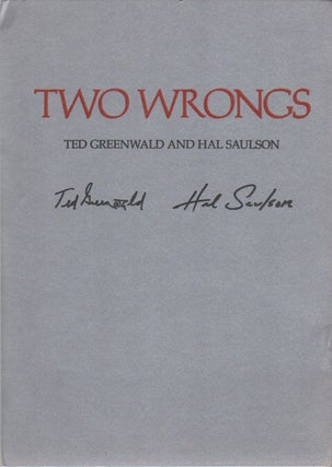 TWO WRONGS. Ted GREENWALD, Hal Saulson.