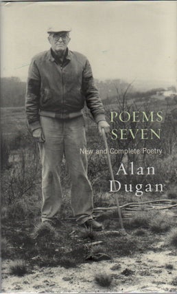 POEMS SEVEN: New and Complete Poetry. Alan DUGAN.