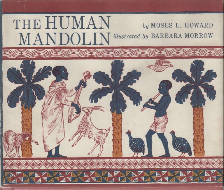 Item #42108 THE HUMAN MANDOLIN. Moses L. HOWARD, Barbara Morrow.