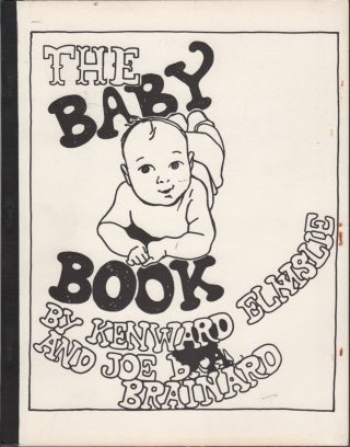 Item #42146 THE BABY BOOK. Joe Brainard, Kenward Elmslie