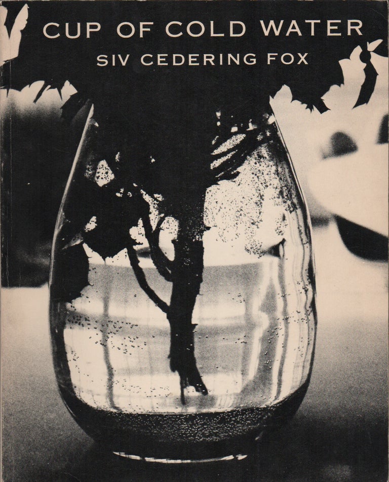 Item #42180 CUP OF COLD WATER. Siv Cedering FOX.