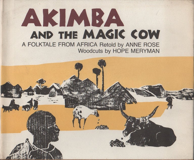 Item #42252 AKIMBA AND THE MAGIC COW. Anne Rose, Hope Meryman.