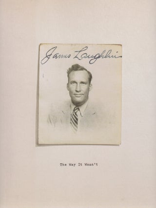 Item #42284 THE WAY IT WASN'T: From the Files of James Laughlin. James LAUGHLIN, Barbara Epler,...