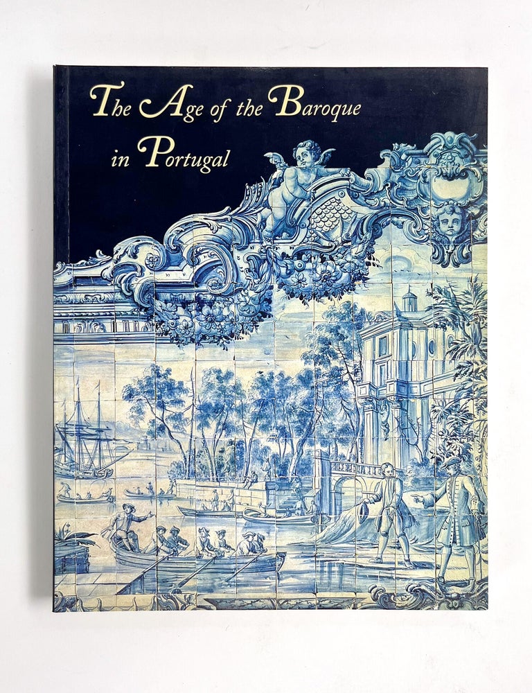 THE AGE OF THE BAROQUE IN PORTUGAL