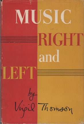 Item #42330 MUSIC RIGHT AND LEFT. Virgil THOMSON