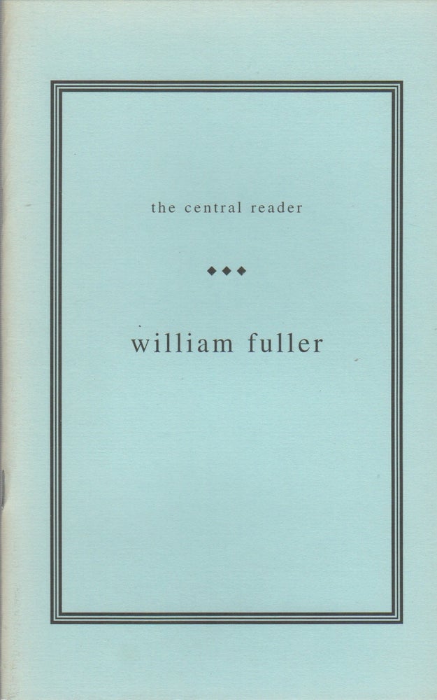 Item #42417 THE CENTRAL READER. William FULLER.