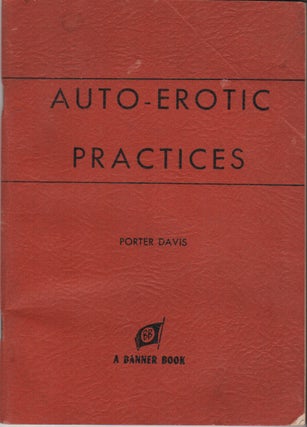 Item #42426 AUTO-EROTIC PRACTICES. Porter DAVIS