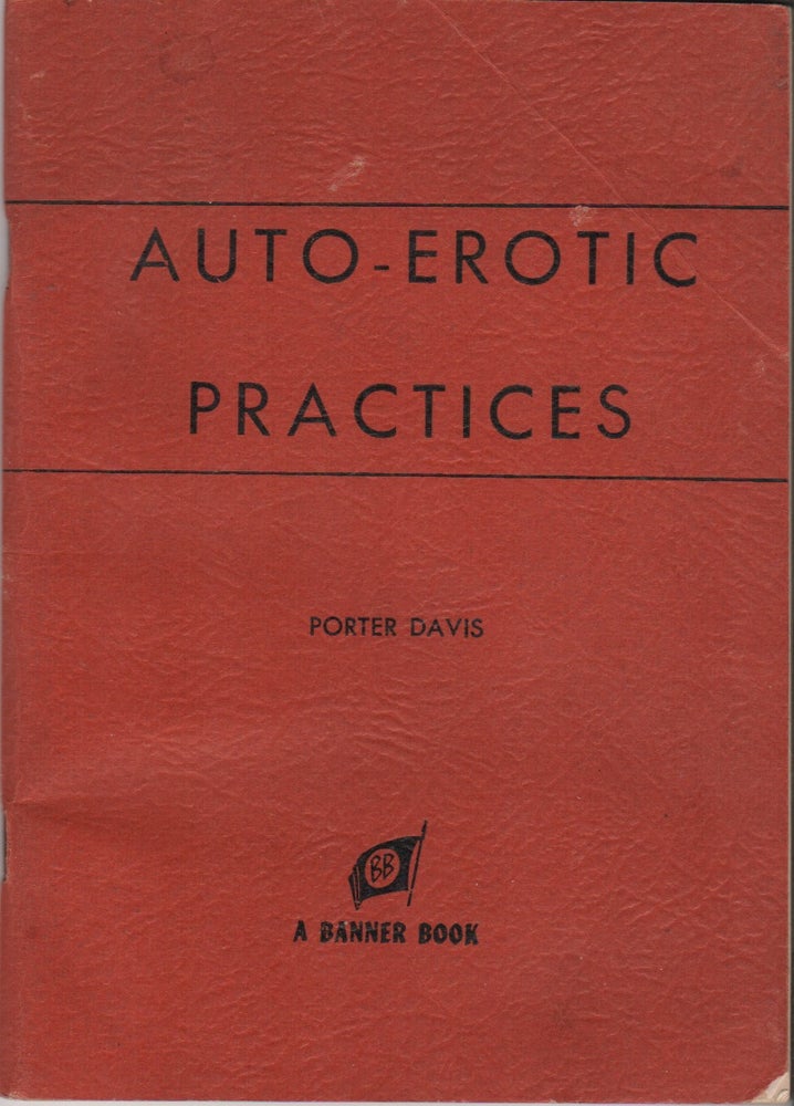 Item #42426 AUTO-EROTIC PRACTICES. Porter DAVIS.
