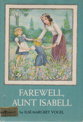 FAREWELL, AUNT ISABELL. Ilse-Margaret Vogel.