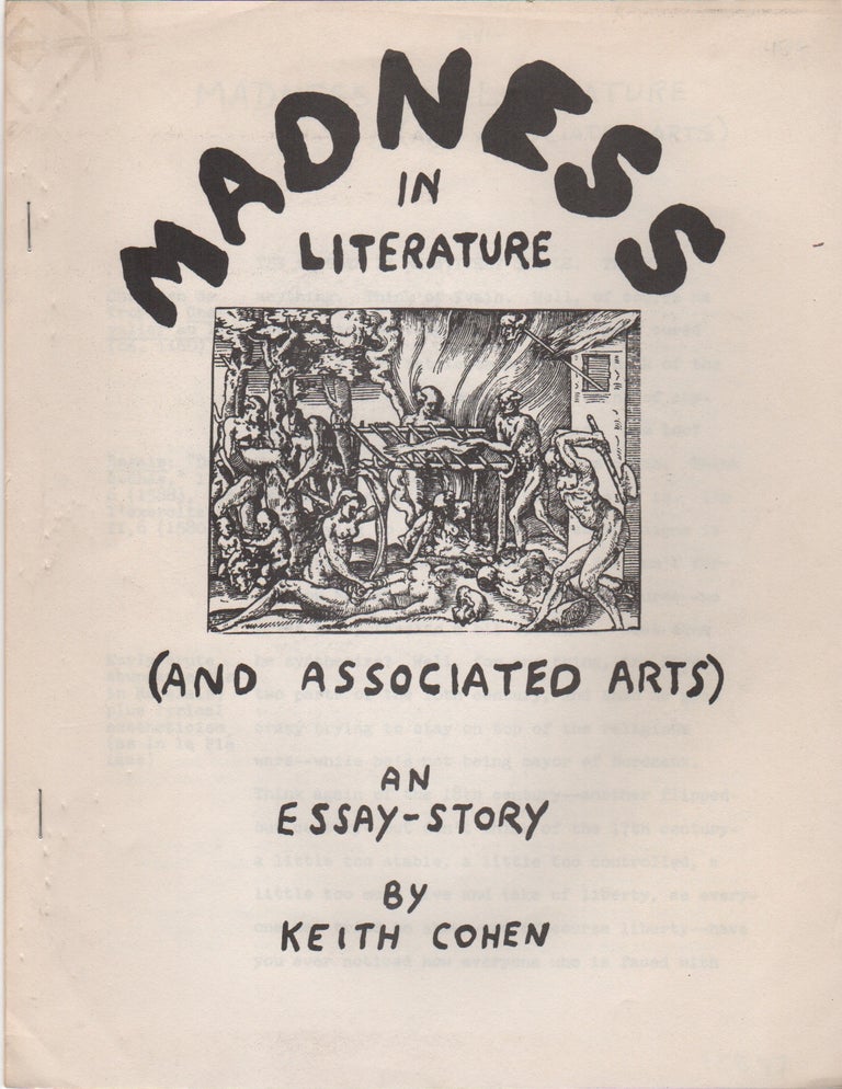 Item #42512 MADNESS IN LITERATURE (And Associated Arts): An Essay-Story. Keith COHEN.